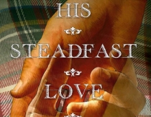 Book cover of "His Steadfast Love"